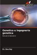Genetica e ingegneria genetica - Bild 1
