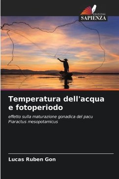Temperatura dell'acqua e fotoperiodo - Gon, Lucas Rubén