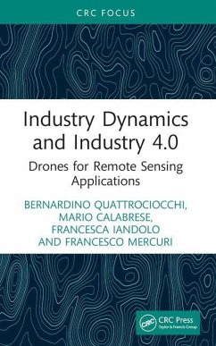 Industry Dynamics and Industry 4.0 - Quattrociocchi, Bernardino; Calabrese, Mario; Iandolo, Francesca