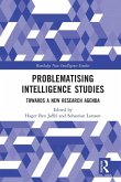 Problematising Intelligence Studies