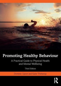 Promoting Healthy Behaviour - Upton, Dominic; Thirlaway, Katie