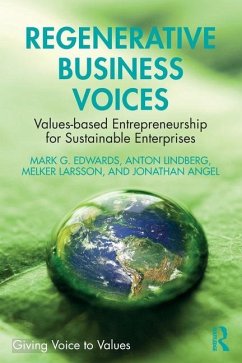 Regenerative Business Voices - Edwards, Mark G.; Lindberg, Anton; Larsson, Melker