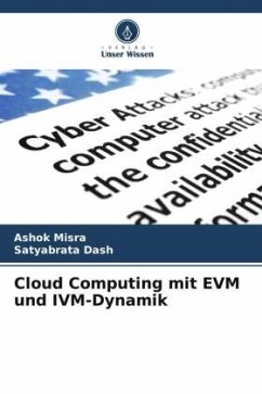 Cloud Computing mit EVM und IVM-Dynamik - Misra, Ashok;Dash, Satyabrata