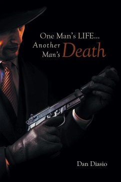 One Man's Life...Another Man's Death - Diasio, Dan