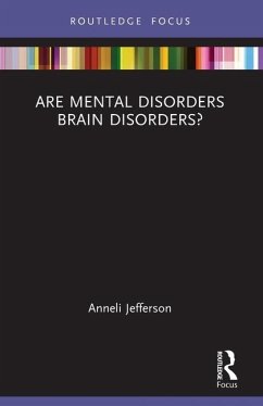 Are Mental Disorders Brain Disorders? - Jefferson, Anneli (Cardiff University, UK)