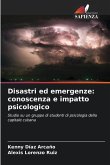Disastri ed emergenze: conoscenza e impatto psicologico