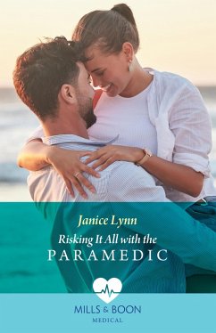 Risking It All With The Paramedic (eBook, ePUB) - Lynn, Janice