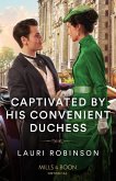 Captivated By His Convenient Duchess (eBook, ePUB)