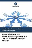 Entschärfung von Blackhole-Angriffen mit IDS in mobilen Adhoc-Netzen