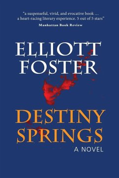 Destiny Springs - Foster, Elliott