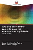 Analyse des circuits résistifs pour les étudiants en ingénierie