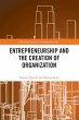 Entrepreneurship and the Creation of... - Bild 1