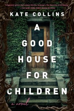A Good House for Children - Collins, Kate