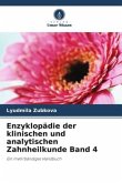 Enzyklopädie der klinischen und analytischen Zahnheilkunde Band 4