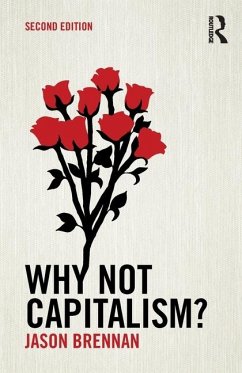 Why Not Capitalism? - Brennan, Jason