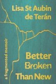 Better Broken Than New (eBook, ePUB)