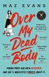 Over My Dead Body - Bild 1