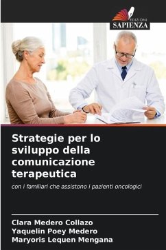 Strategie per lo sviluppo della comunicazione terapeutica - Medero Collazo, Clara;Poey Medero, Yaquelin;Lequen Mengana, Maryoris