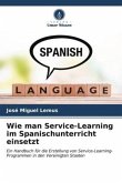 Wie man Service-Learning im Spanischunterricht einsetzt