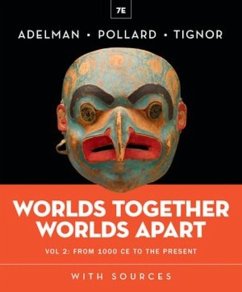 Worlds Together, Worlds Apart - Pollard, Elizabeth; Adelman, Jeremy; Tignor, Robert