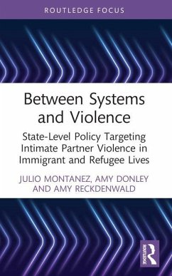 Between Systems and Violence - Montanez, Julio; Donley, Amy; Reckdenwald, Amy