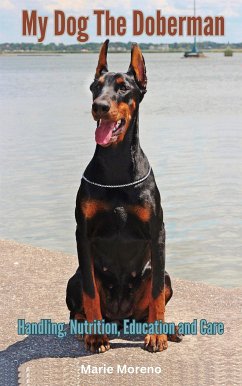 My Dog The Doberman (eBook, ePUB) - Marie, Moreno