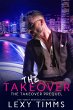 The Takeover (The Takeover Series,... - Bild 1