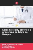 Epidemiologia, controlo e prevenção da febre de Dengue