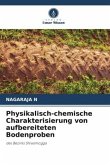 Physikalisch-chemische Charakterisierung von aufbereiteten Bodenproben