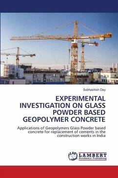 EXPERIMENTAL INVESTIGATION ON GLASS POWDER BASED GEOPOLYMER CONCRETE - Dey, Subhashish