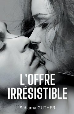 L'Offre Irrésistible - Guther, Schama