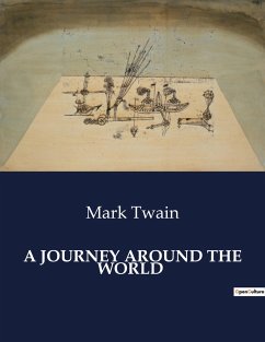 A JOURNEY AROUND THE WORLD - Twain, Mark