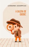 A Galera de Quebec (eBook, ePUB)