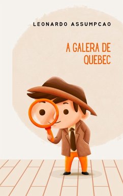 Cover A Galera de Quebec (eBook, ePUB)