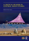A Critical Reader in Central Asian Studies