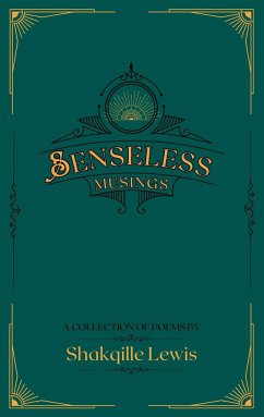 Senseless Musings - Lewis, Shakqille C