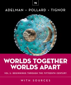 Worlds Together, Worlds Apart - Pollard, Elizabeth; Adelman, Jeremy; Tignor, Robert