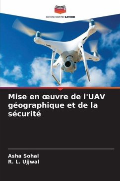Mise en ¿uvre de l'UAV géographique et de la sécurité - Sohal, Asha;Ujjwal, R. L.