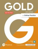 Gold 6e B1+ Pre-First Student's Book with Interactive eBook, Online Practice, Digital Resources and App