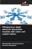 Mitigazione degli attacchi blackhole tramite IDS nelle reti mobili adhoc