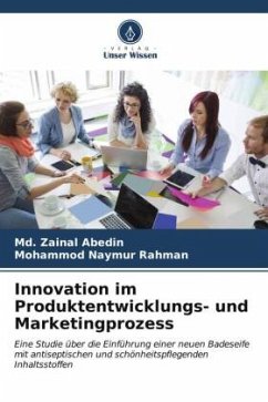 Innovation im Produktentwicklungs- und Marketingprozess - Abedin, Md. Zainal;Rahman, Mohammod Naymur