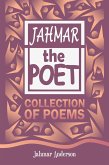 Jahmar the Poet Collection of Poems (eBook, ePUB)