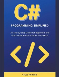 C# Programming Simplified - Annable, Chloe