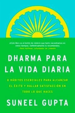 Everyday Dharma \ Dharma Para La Vida Diaria (Spanish Edition) - Gupta, Suneel