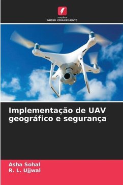 Implementação de UAV geográfico e segurança - Sohal, Asha;Ujjwal, R. L.