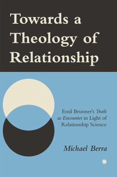 Towards a Theology of Relationship - Berra, Michael