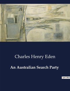 An Australian Search Party - Eden, Charles Henry