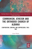 Communism, Atheism and the Orthodox Church of Albania