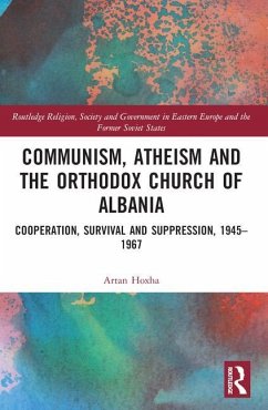 Communism, Atheism and the Orthodox Church of Albania - Hoxha, Artan