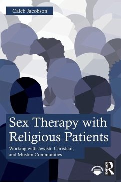 Sex Therapy with Religious Patients - Jacobson, Caleb